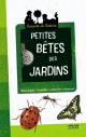 Petites bêtes des jardins Petites bêtes des jardins