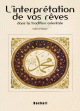 L'interprétation de vos rêves dans la tradition orientale